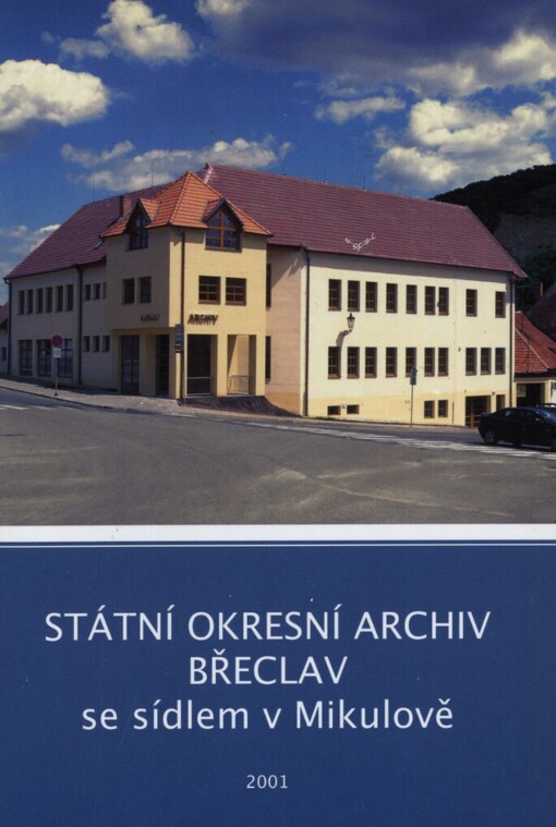 Státní okresní archiv Břeclav se sídlem v Mikulově