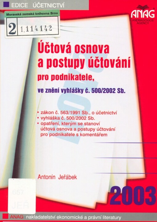 Účtová osnova a postupy účtování pro podnikatele ve znění vyhlášky č. 500/2002 Sb
