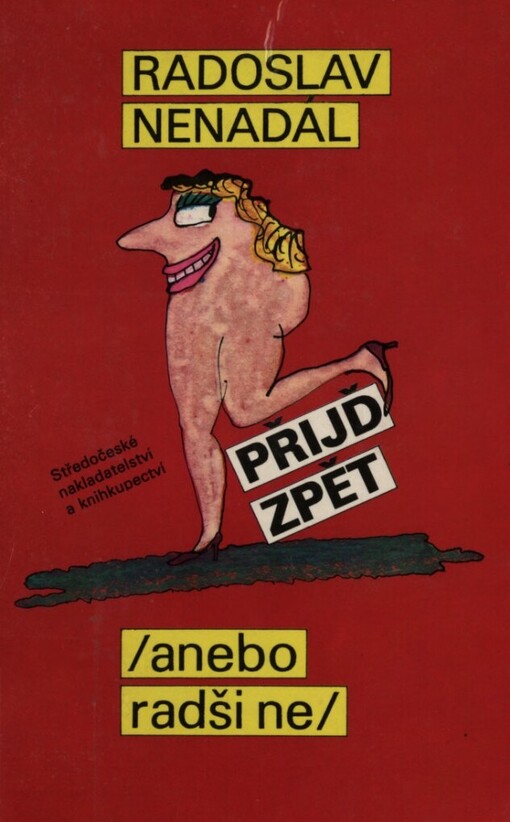 Přijď zpět: (anebo radši ne)