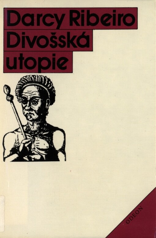 Divošská utopie: stesk po ztracené nevinnosti : bajka