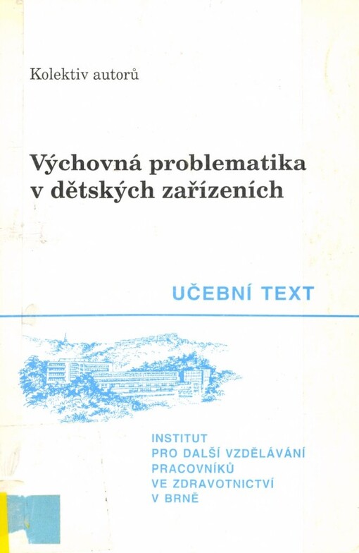 Výchovná problematika v dětských zařízeních