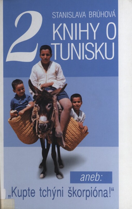 Dvě knihy o Tunisku, -aneb, 