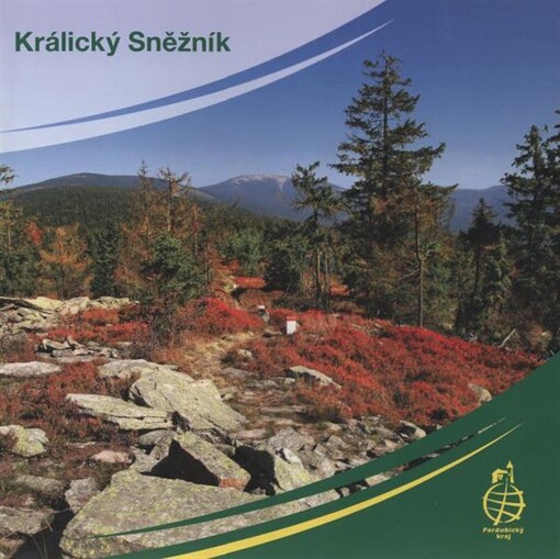 Králický Sněžník : nejvyšší pohoří Pardubického kraje
