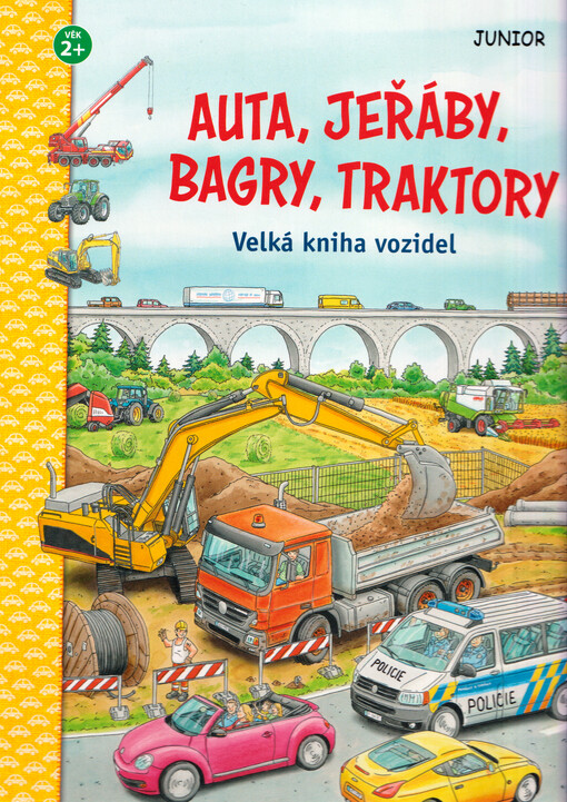 Auta, jeřáby, bagry, traktory : velká kniha vozidel