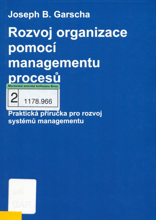 Rozvoj organizace pomocí managementu procesů: praktická příručka pro rozvoj systémů managementu