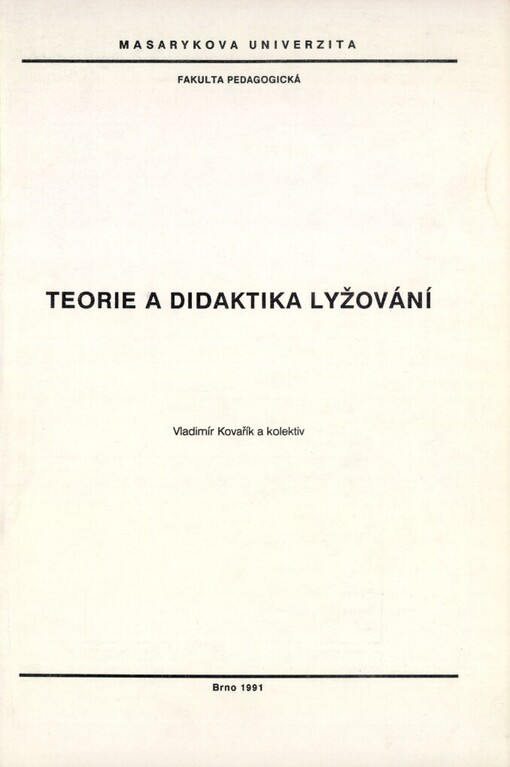 Teorie a didaktika lyžování: Určeno pro posl. fak. pedag