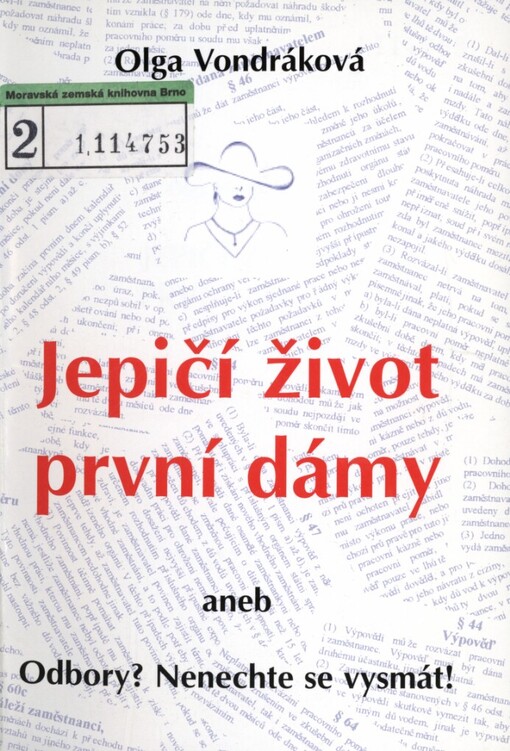 Jepičí život první dámy, aneb, Odbory? Nenechte se vysmát!
