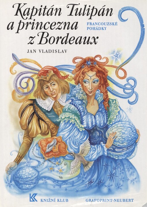 Kapitán Tulipán a princezna z Bordeaux: francouzské pohádky