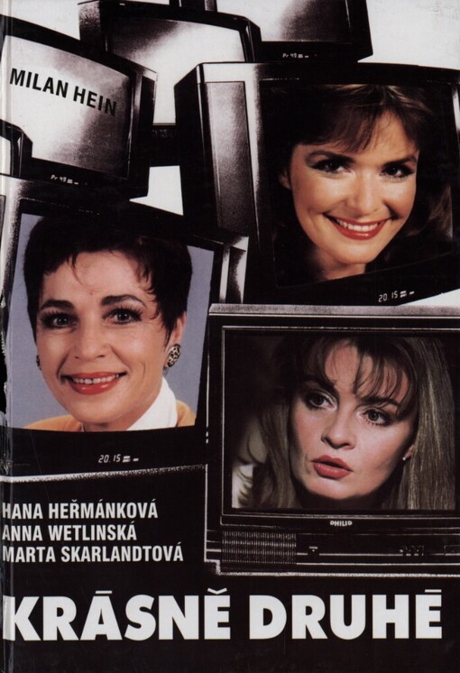 Krásně druhé: Knižní podoba rozhlasových rozprav Milana Heina s Hanou Heřmánkovou, Annou Wetlinskou a Martou Skarlandtovou