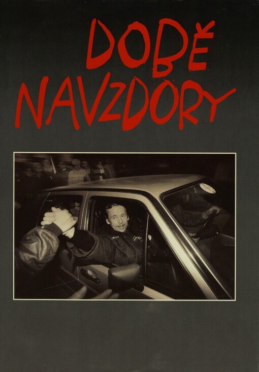 Době navzdory: [fotograf. publ.]