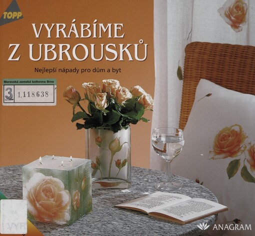 Vyrábíme z ubrousků: nejlepší nápady pro dům a byt