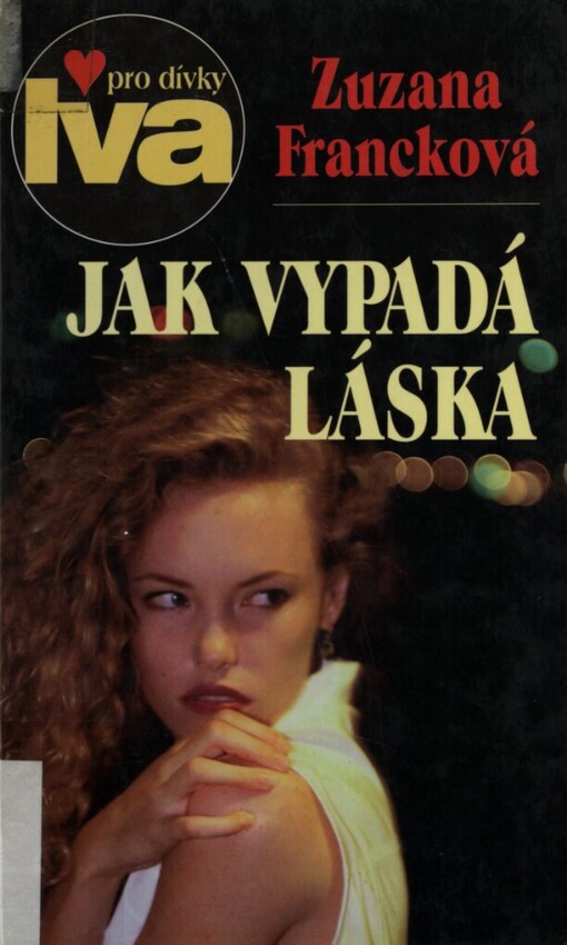 Jak vypadá láska: dívčí román