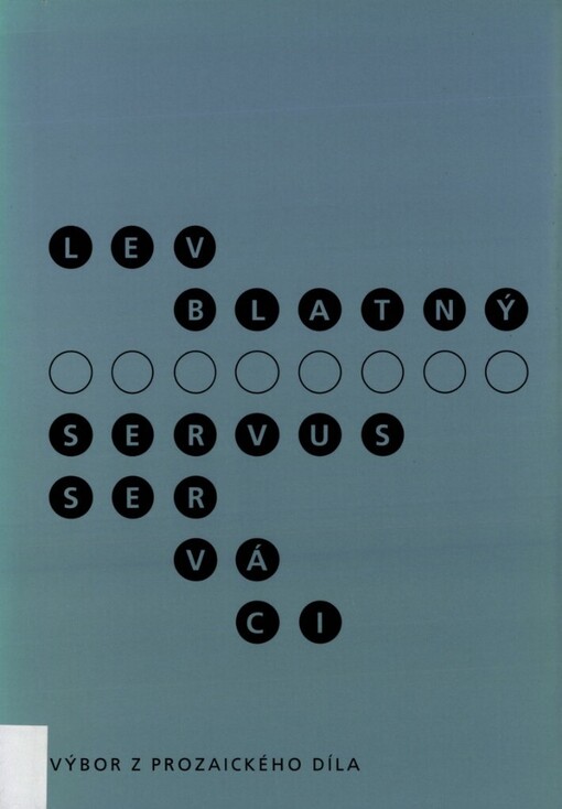 Servus, Ser-vá-ci: [výbor z prozaického díla]