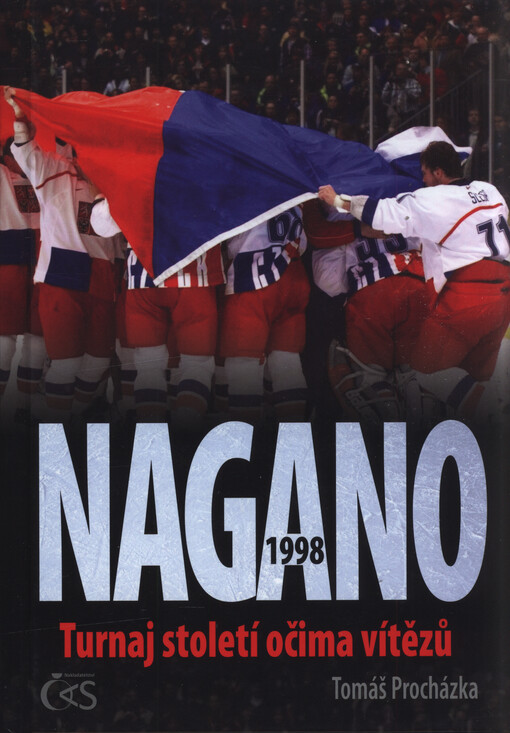 Nagano 1998 : turnaj století očima vítězů