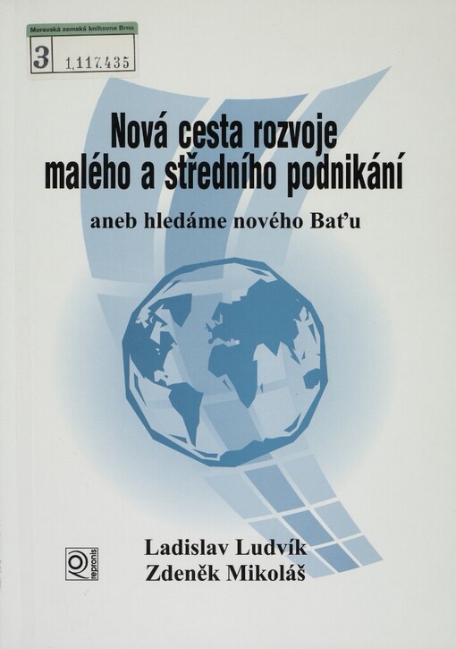 Nová cesta rozvoje malého a středního podnikání, aneb, Hledáme nového Baťu
