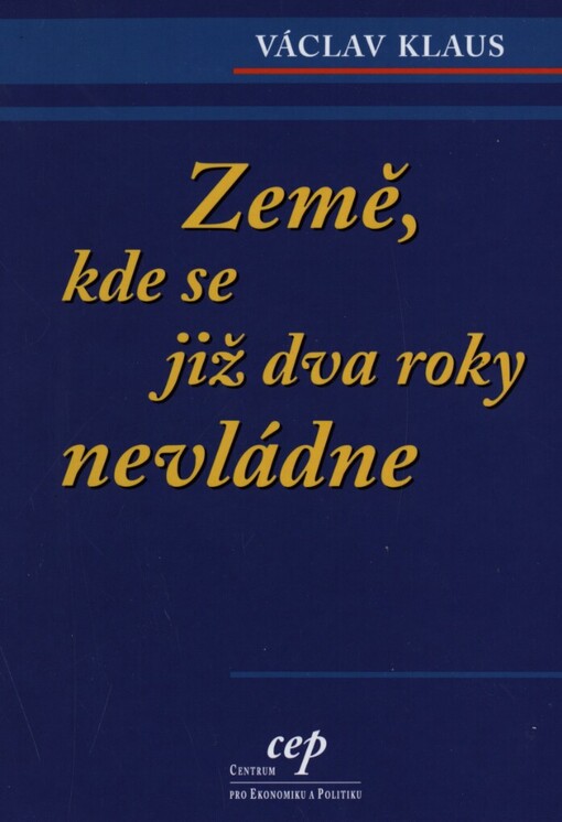 Země, kde se již dva roky nevládne