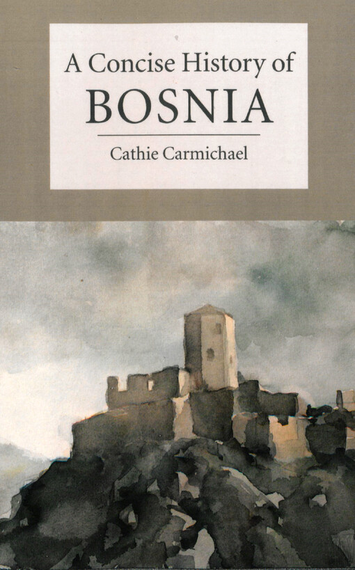 A concise history of Bosnia