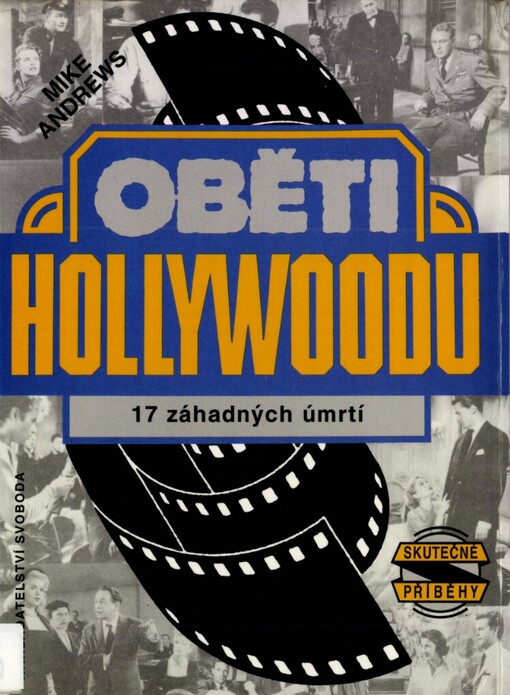 Oběti Hollywoodu: 17 záhadných úmrtí