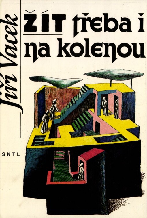 Žít třeba i na kolenou: autobiografický příběh