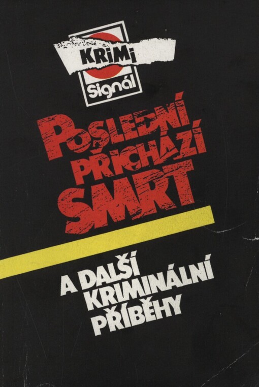 Poslední přichází smrt: a další kriminální příběhy