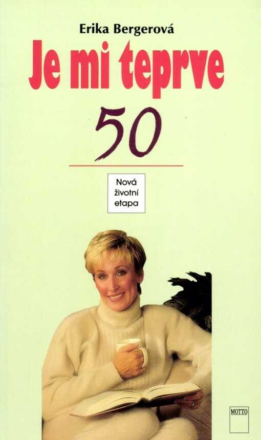 Je mi teprve 50: nová životní etapa