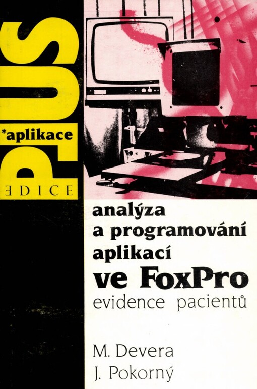 Analýza a programování aplikací ve FoxPro: evidence pacientů