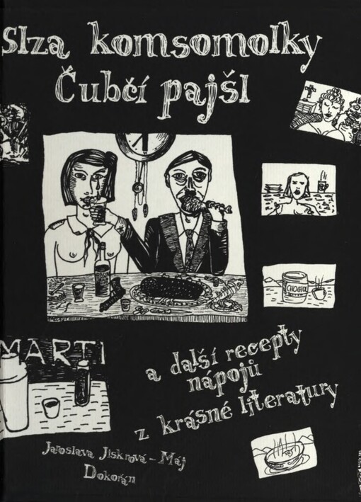 Slza komsomolky, čubčí pajšl a další recepty nápojů z krásné literatury