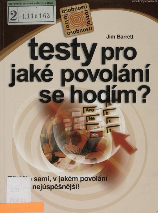 Testy pro výběr povolání: uplatněte svoje IQ, osobnost a předpoklady v té pravé profesi