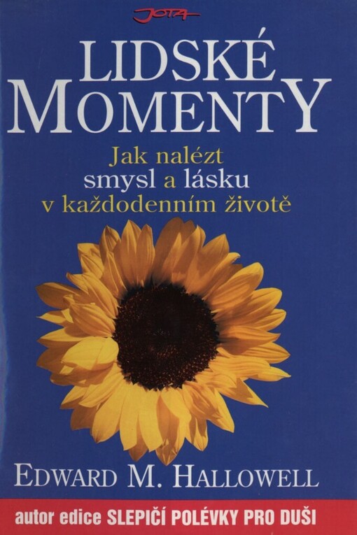 Lidské momenty: jak nalézt smysl a lásku v každodenním životě