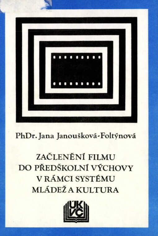 Začlenění filmu do předškolní výchovy v rámci systému Mládež a kultura