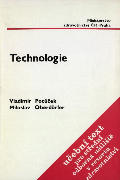 Technologie pro třetí ročník: Učební text pro střední odb. učiliště, učební obor obuvník - obuvnice se zaměřením pro výrobu ortopedické obuvi