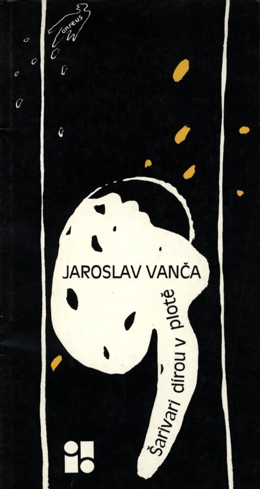 Šarivari dírou v plotě: sbírka veršů 1978-88