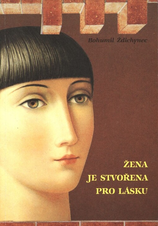 Žena je stvořena pro lásku