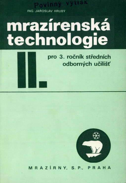 Mrazírenská technologie II: [Učebnice] pro 3. roč. středních odb. učilišť