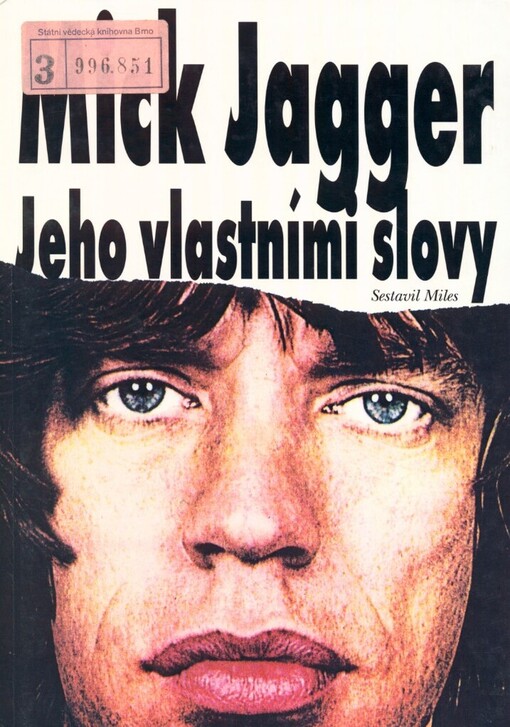 Mick Jagger: jeho vlastními slovy