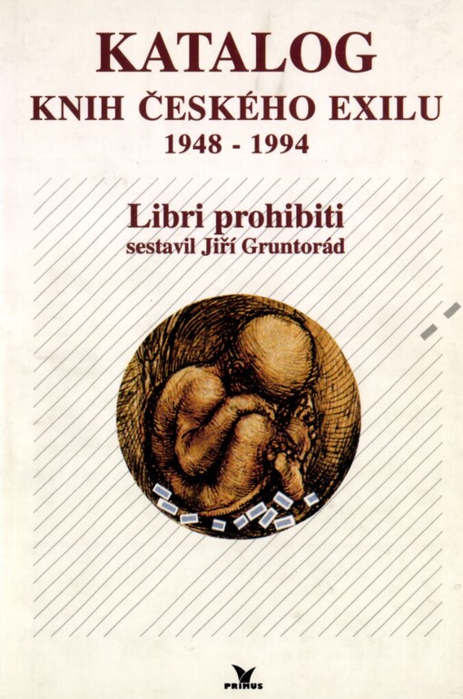 Katalog knih českého exilu 1948-1994: libri prohibiti