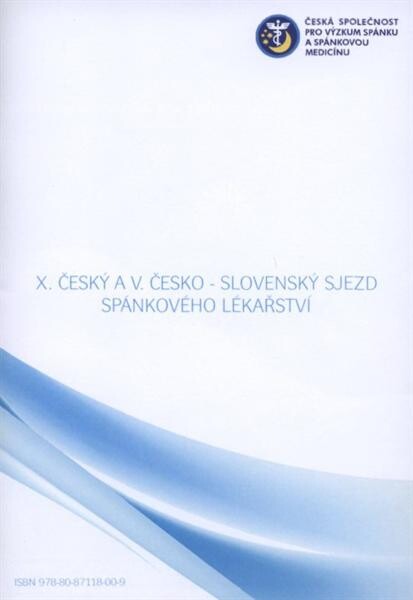 X. český a V. česko-slovenský sjezd spánkového lékařství : [6.-8.11.2008, Plzeň]