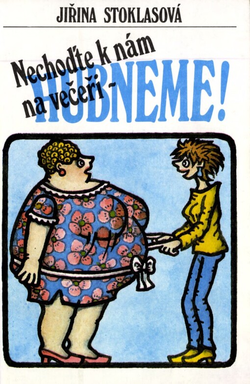 Nechoďte k nám na večeři - hubneme