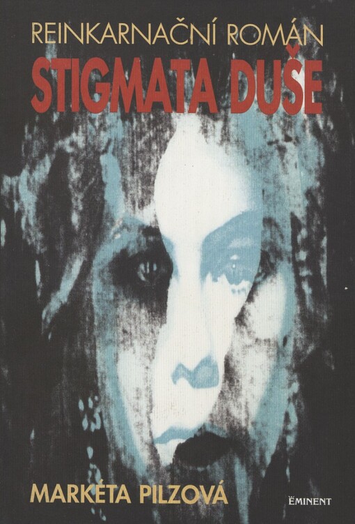 Stigmata duše: [reinkarnační román]