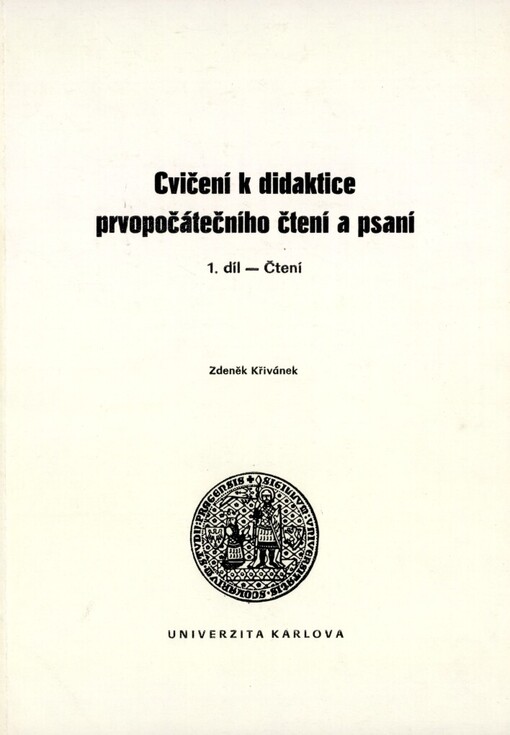 Cvičení k didaktice prvopočátečního čtení a psaní: skripta pro posl. pedag. fak