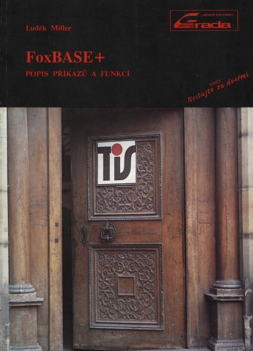 FoxBASE +: Popis příkazů a funkcí