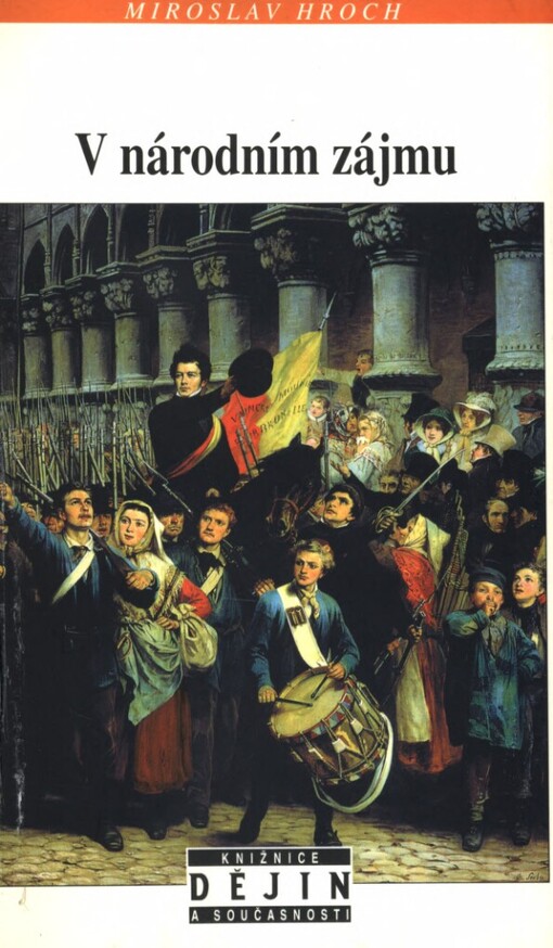 V národním zájmu: požadavky a cíle evropských národních hnutí devatenáctého století ve srovnávací perspektivě