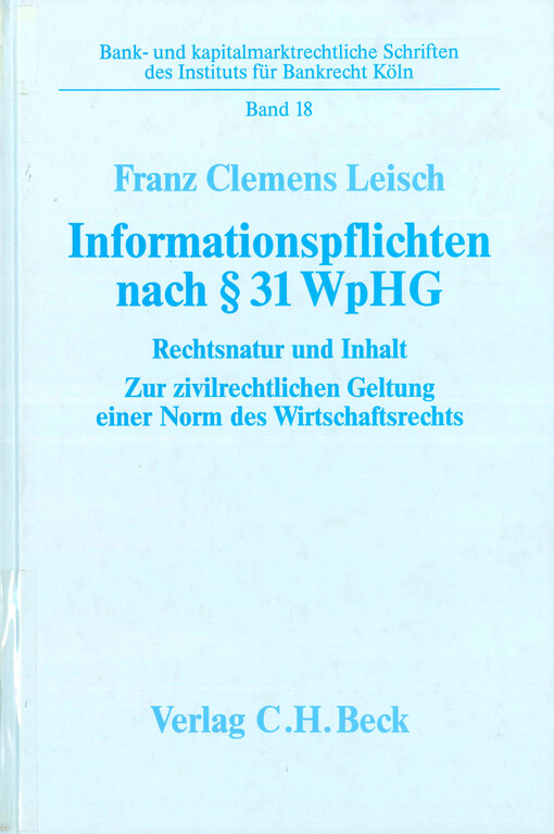 Informationspflichten nach § 31 WpHG : Rechtsnatur und Inhalt : zur zivilrechtlichen Geltung einer Norm des Wirtschaftsrechts