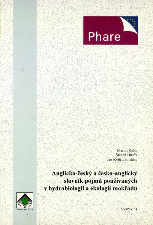 Anglicko-český a česko-anglický slovník pojmů používaných v hydrobiologii a ekologii mokřadů