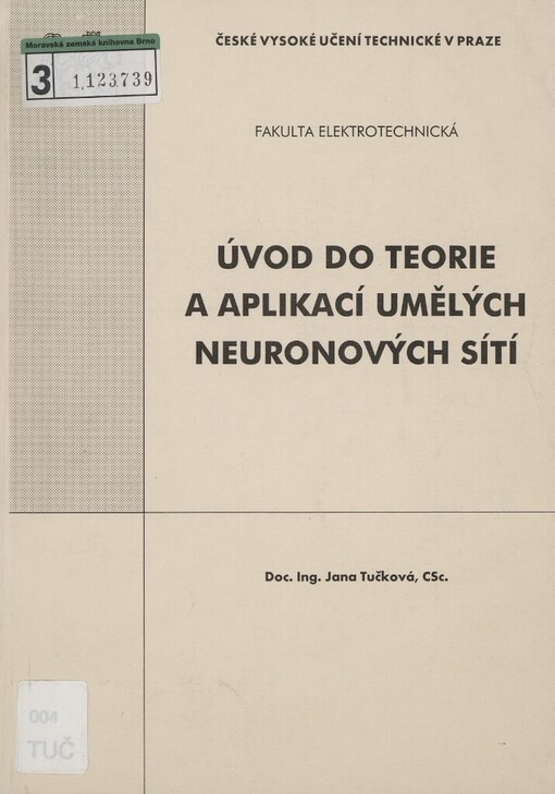Úvod do teorie a aplikací umělých neuronových sítí