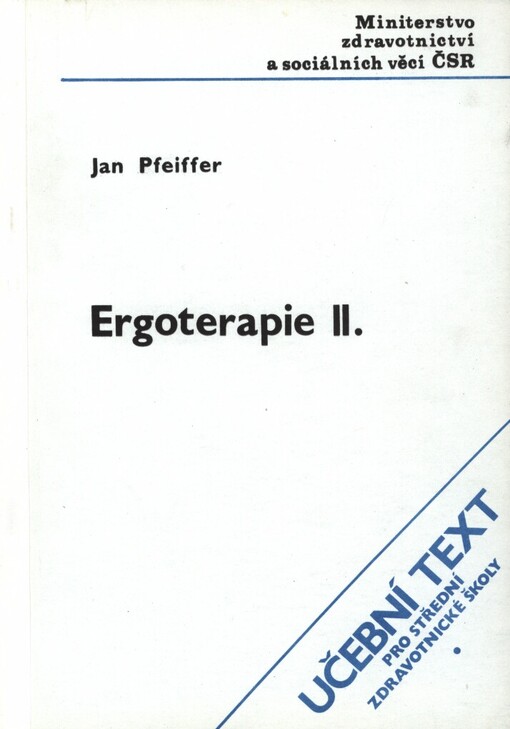 Ergoterapie II: Určeno pro stř. zdravot. školy stud. obor rehabilitační pracovník