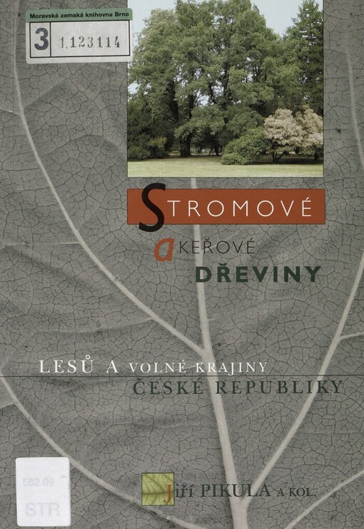 Stromové a keřové dřeviny lesů a volné krajiny České republiky