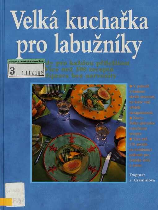 Velká kuchařka pro labužníky: nápady pro každou příležitost : více než 300 receptů : příprava bez nervozity