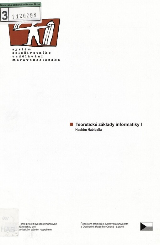 Teoretické základy informatiky I: [studijní materiály pro distanční kurz]