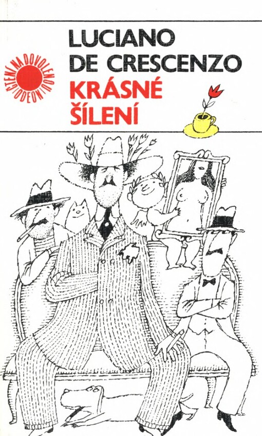 Krásné šílení: dialogy profesora Bellavisty